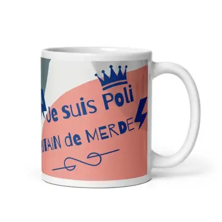 Mug "Je suis poli, putain" | Cadeau Humour Homme Sarcastique