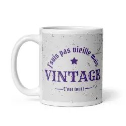 Mug "Je suis pas vieille mais vintage" | Cadeau Femme Rétro