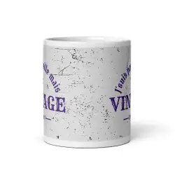 Mug "Je suis pas vieille mais vintage" | Cadeau Femme Rétro