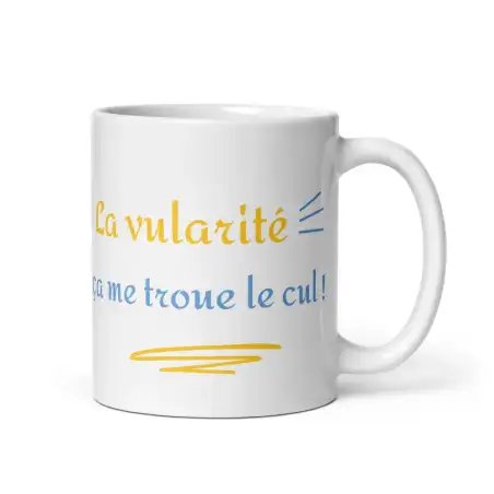Mug "La Vulgarité" | Cadeau Humour & Répartie Culte