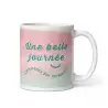 Mug "Une belle journée..." | Cadeau Positif & Coloré