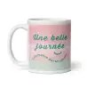 Mug "Une belle journée..." | Cadeau Positif & Coloré
