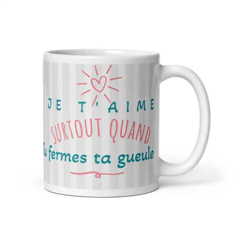 Mug "Je t'aime (surtout quand...)" | Cadeau Couple Humour Noir