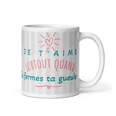 Mug "Je t'aime (surtout quand...)" | Cadeau Couple Humour Noir