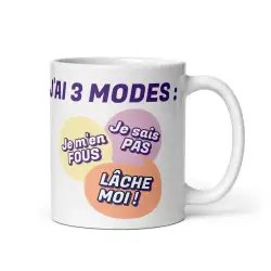 Mug Humour "Mes 3 Modes" | Le Modèle Original