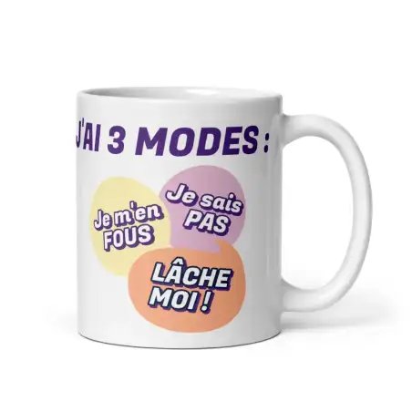Mug Humour "Mes 3 Modes" | Le Modèle Original