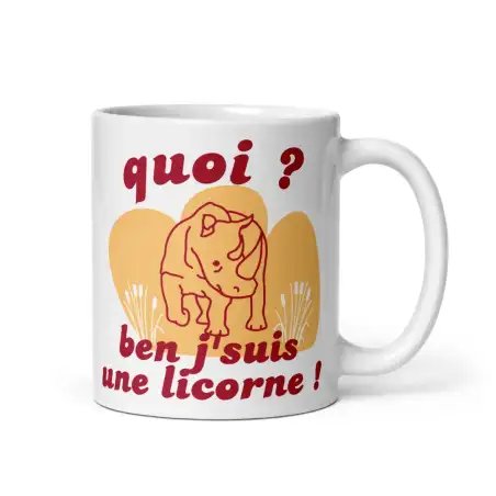 Mug "Je suis une Licorne" | Cadeau Humour Rhinocéros Drôle