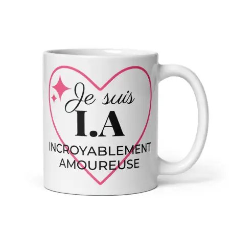 Mug "Incroyablement Amoureuse" I.A. | Cadeau Femme Amour