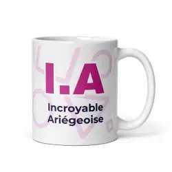 Mug "Incroyable Ariégeoise" I.A. | Cadeau Humour Femme Ariège (09)