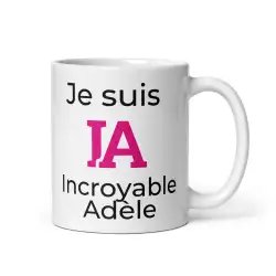 Mug Prénom "Incroyable Adèle" I.A. | Style Rose Pétillant