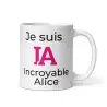Mug Prénom "Incroyable Alice" I.A. | Style Rose Pétillant