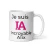 Mug Prénom "Incroyable Alix" I.A. | Style Rose Pétillant