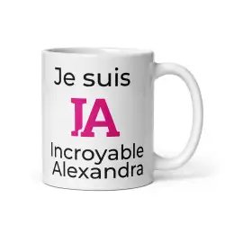 Mug Prénom "Incroyable Alexandra" I.A. | Style Rose Pétillant