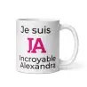 Mug Prénom "Incroyable Alexandra" I.A. | Style Rose Pétillant