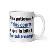 Mug "Ma patience est plus courte..." | Cadeau Humour Impatient