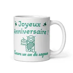 Mug Anniversaire "Un an de sagesse..." | Chouette Cadeau Humour