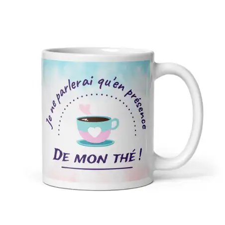 Mug "En présence de mon Thé" | Cadeau Original Buveur de Thé
