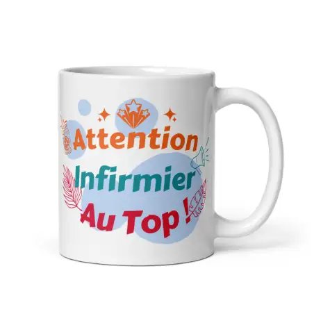 Mug Attention Infirmier au Top | Cadeau Idéal Diplôme Infirmier