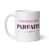 Mug "Femme Parfaite" | Cadeau Positif pour Femme Exceptionnelle
