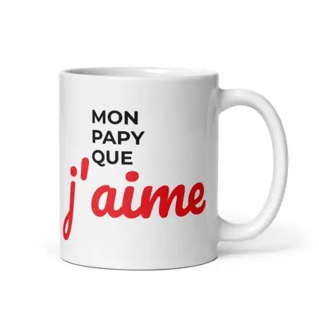 Mug "Mon Papy que j'aime" | Cadeau Tendre pour Papy