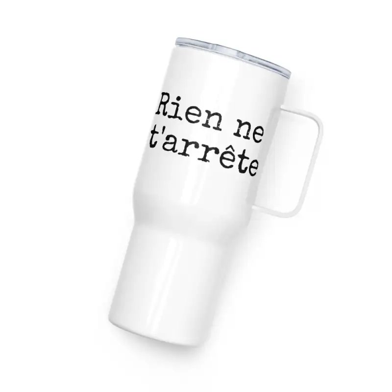 Mug avec anse "rien ne t'arrête"