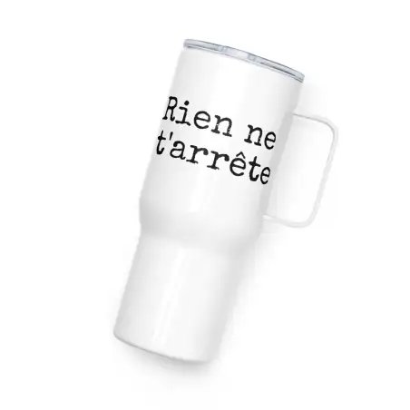 Mug avec anse "rien ne t'arrête"