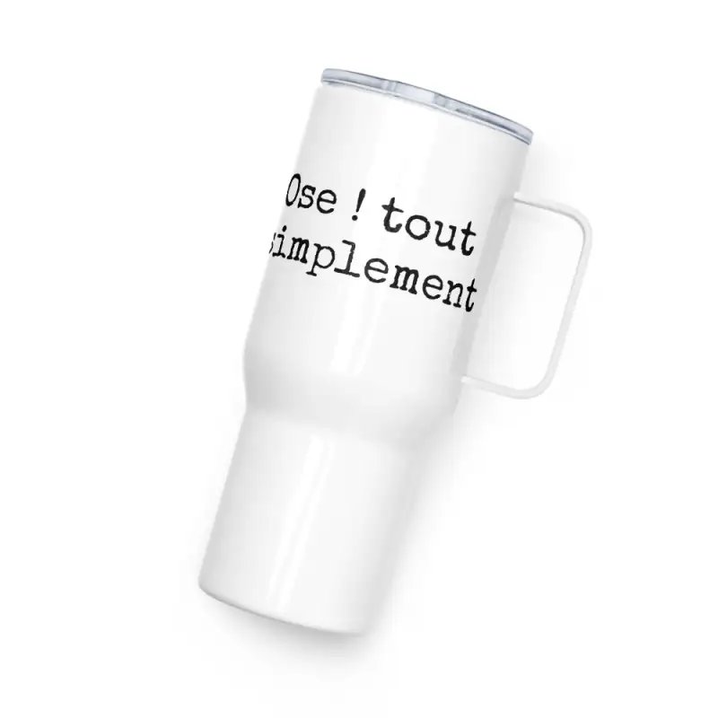 Mug avec anse "Ose tout simplement"