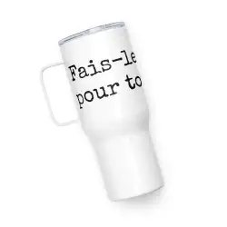 Mug avec anse "Fais-le pour toi"