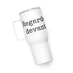 Mug avec anse "Regarde devant"