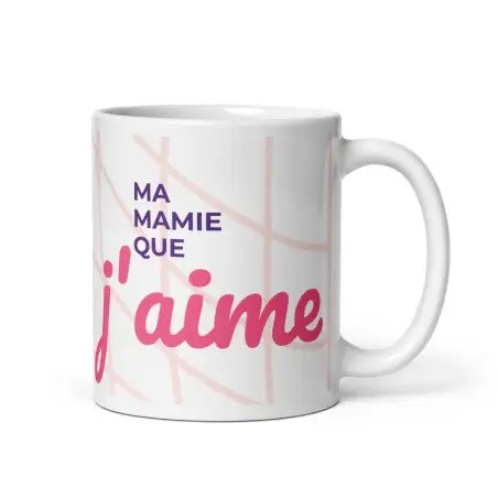 Mug "Ma Mamie que j'aime" | Cadeau Tendre Grand-Mère
