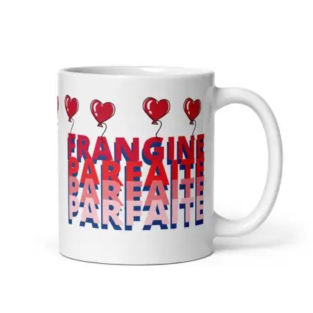 Mug "Frangine parfaite, parfaite..." | Cadeau Frangine Drôle