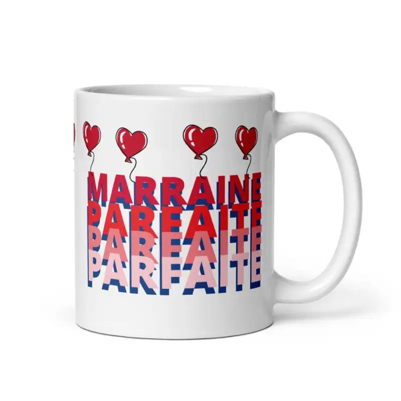 Mug "Marraine parfaite, parfaite..." | Déclaration d'Amour