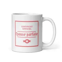 Mug "Certificat Épouse Parfaite" | Cadeau Femme, Mariage